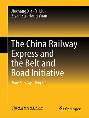 cover image of The China Railway Express and the Belt and Road Initiative